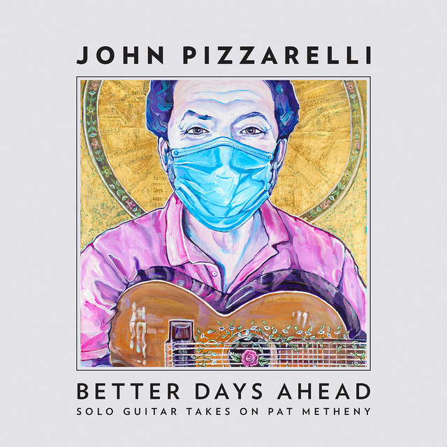 Better Days Ahead (Solo Guitar Takes on Pat Metheny) cover art