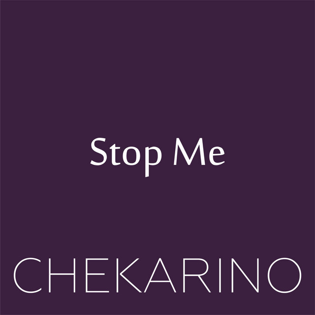 Обкладинка: Stop Me — Chekarino