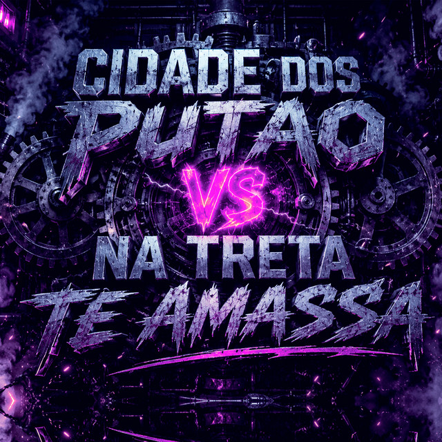 Cidade dos Putão Vs Na Treta Te Amassa