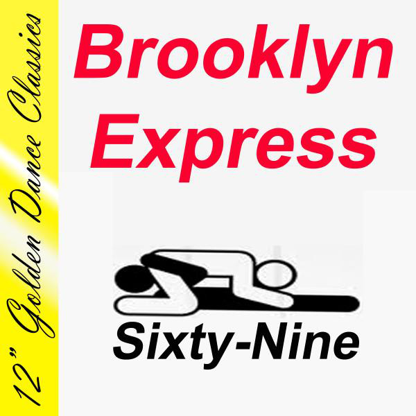 Sixty-Nine - song and lyrics by Brooklyn Express | Spotify