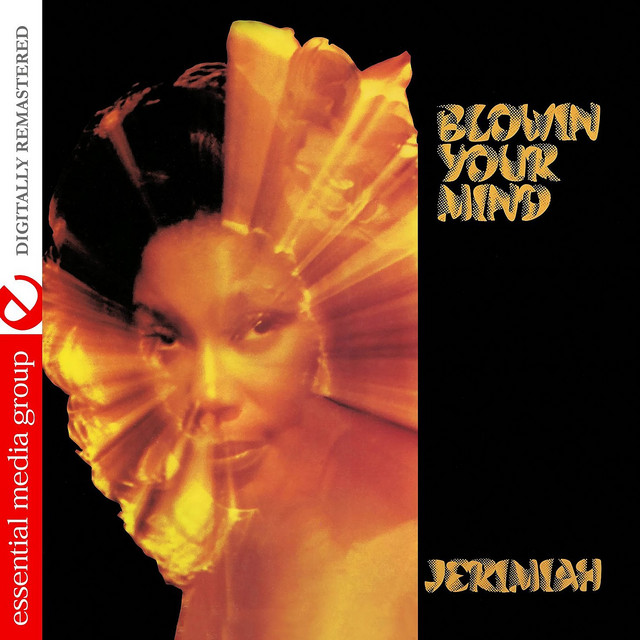 Blowin' Your Mind (Johnny Kitchen Presents Jeremiah) (Digitally Remastered) cover art