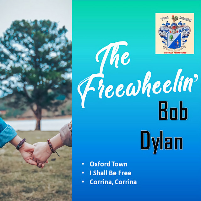 The Freewheelin' Bob Dylan