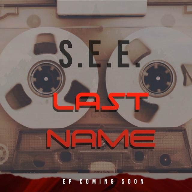 last-name-song-and-lyrics-by-s-e-e-spotify