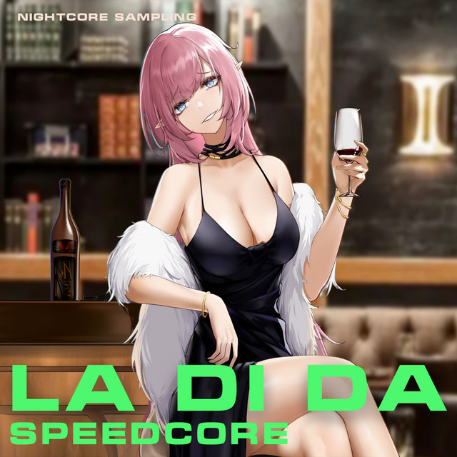 La Di Da - Nightcore Sampling