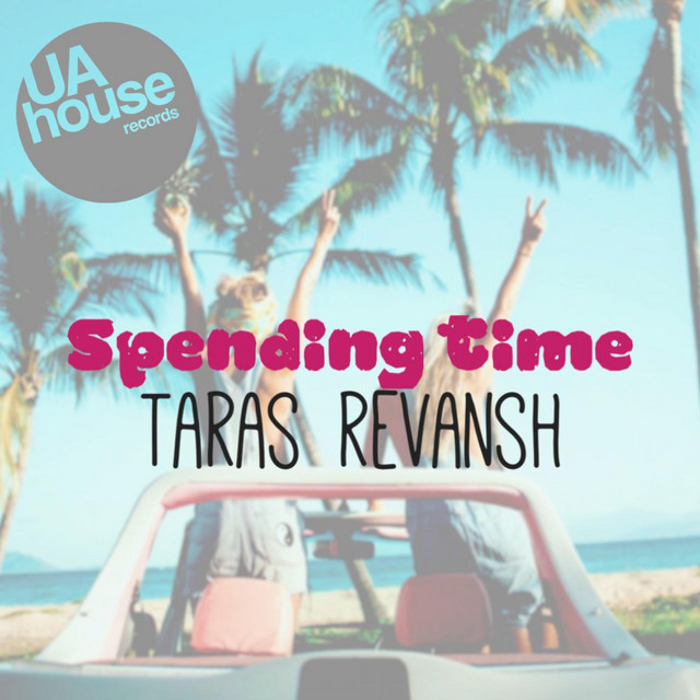 Cover art: Spending Time — Taras Revansh