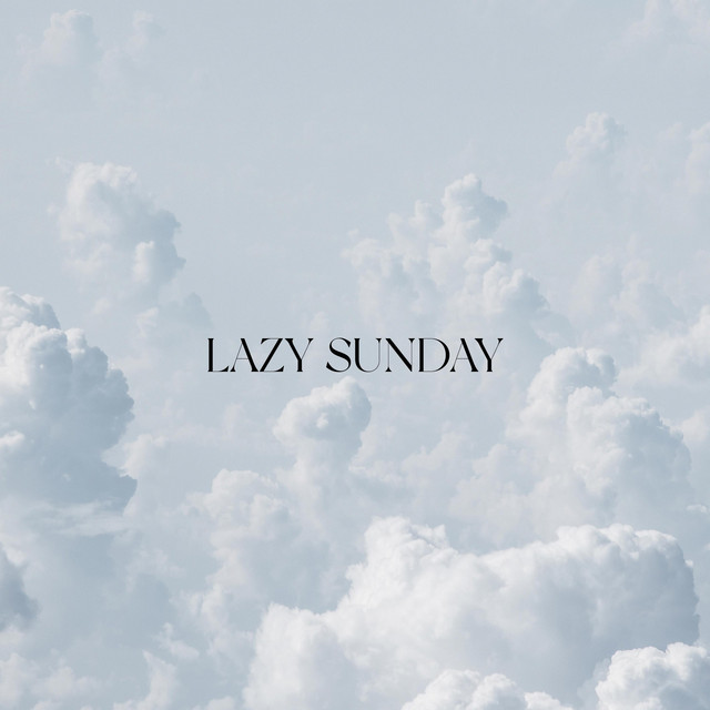 Lazy Sunday