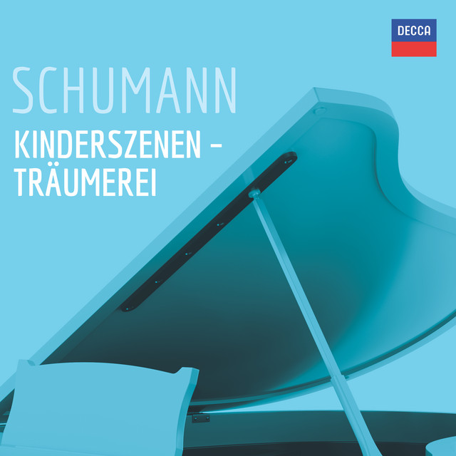Schumann: Kinderszenen, Op. 15: 7. Träumerei