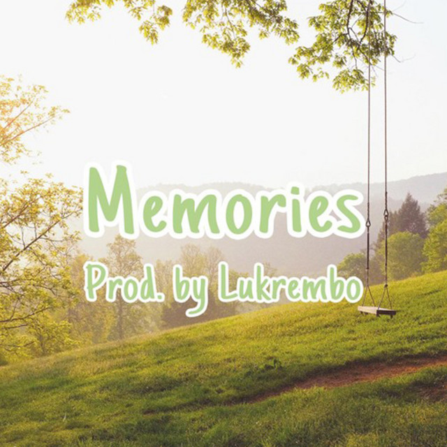 Memories - Single by Lukrembo | Spotify