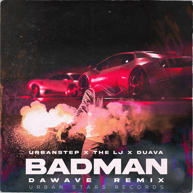 Badman - DaWave Remix