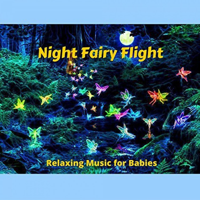 Night Fairy Flight for Babies & Kids (Relaxing Music for Sleep & Soothing Nature Sounds) cover art