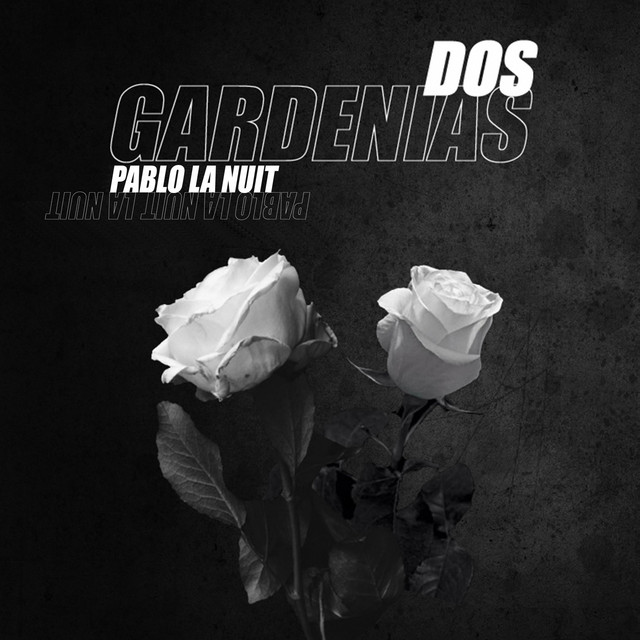Dos Gardenias
