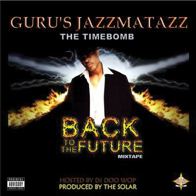 GURU's Jazzmatazz: Back To The Future - Mix Tape - Album by Guru