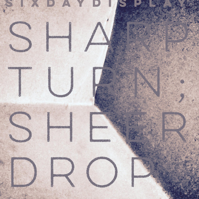 Sharp Turn Sheer Drop (single)