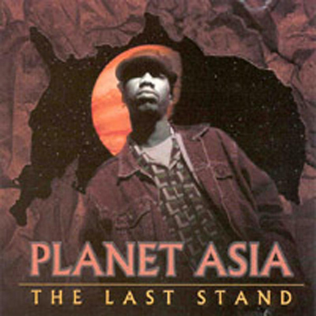 The Last Stand - Album by Planet Asia | Spotify