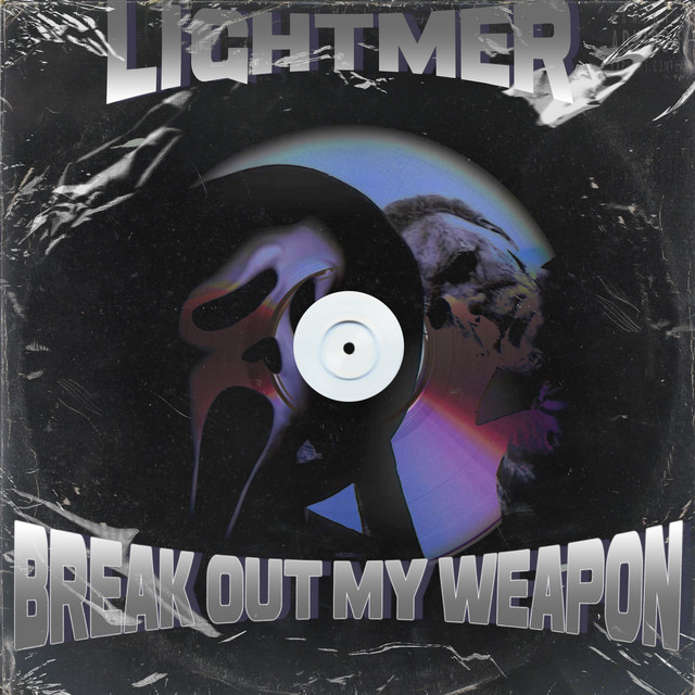 Обкладинка: Break Out My Weapon — Lightmer