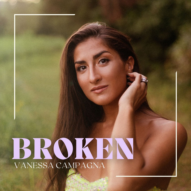 Broken by Vanessa Campagna