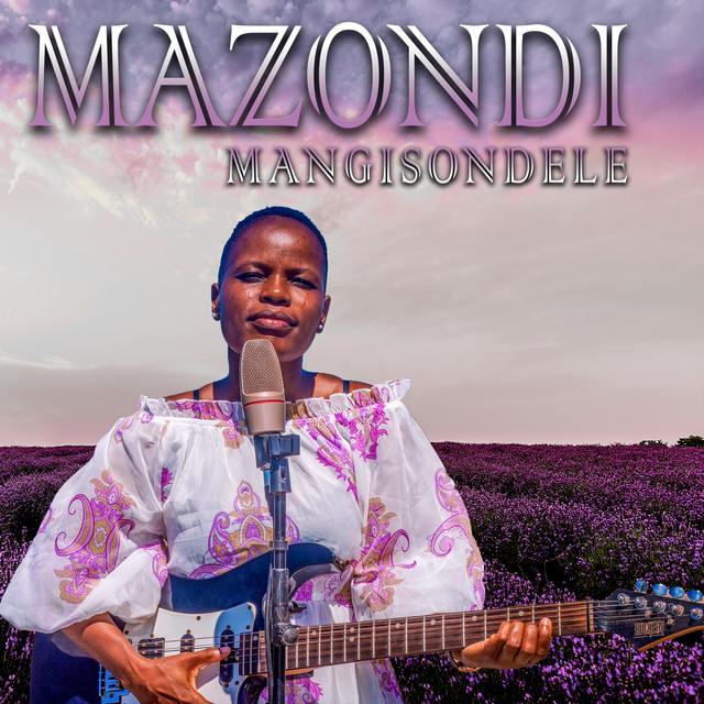 Mangisondele - Single by Mazondi | Spotify