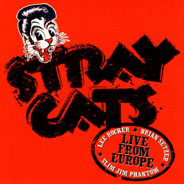 Live From Europe - Holland July 30, 2004 - Album by Stray Cats