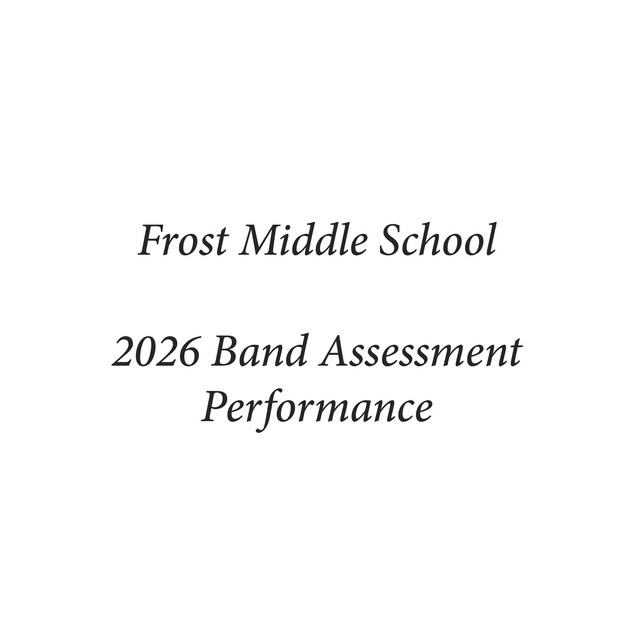 Frost Middle School 2026 Band Assessment Performance (Live) cover