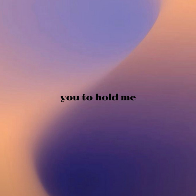you-to-hold-me-single-by-lu-ze-spotify