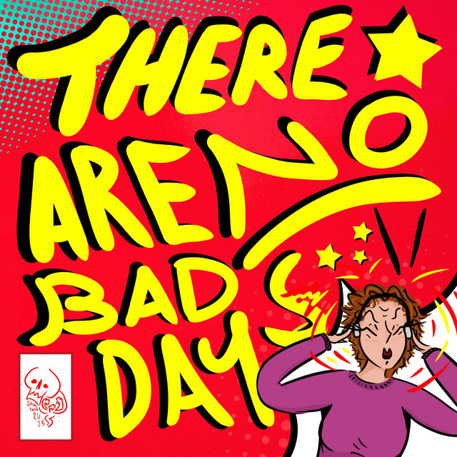 THERE ARE NO BAD DAYS cover art
