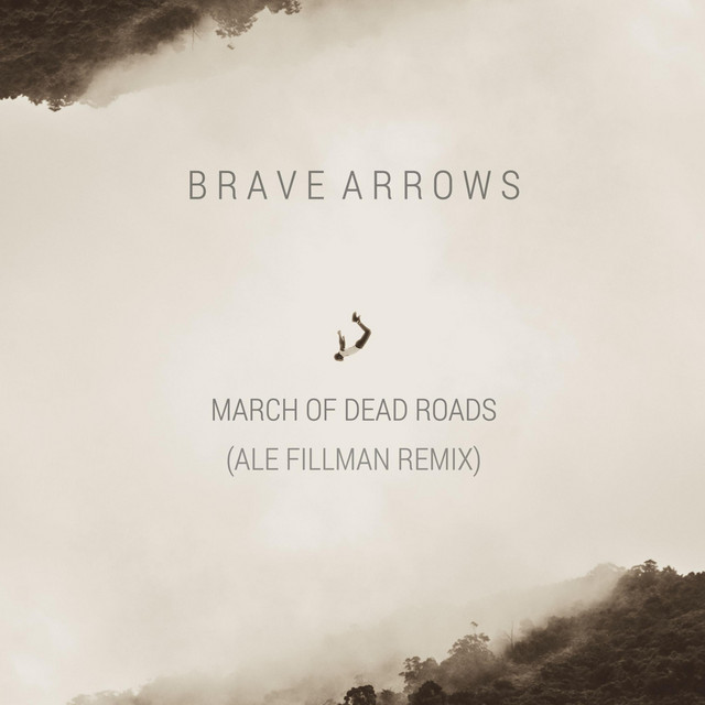 March of Dead Roads (Ale Fillman Remix) (single)