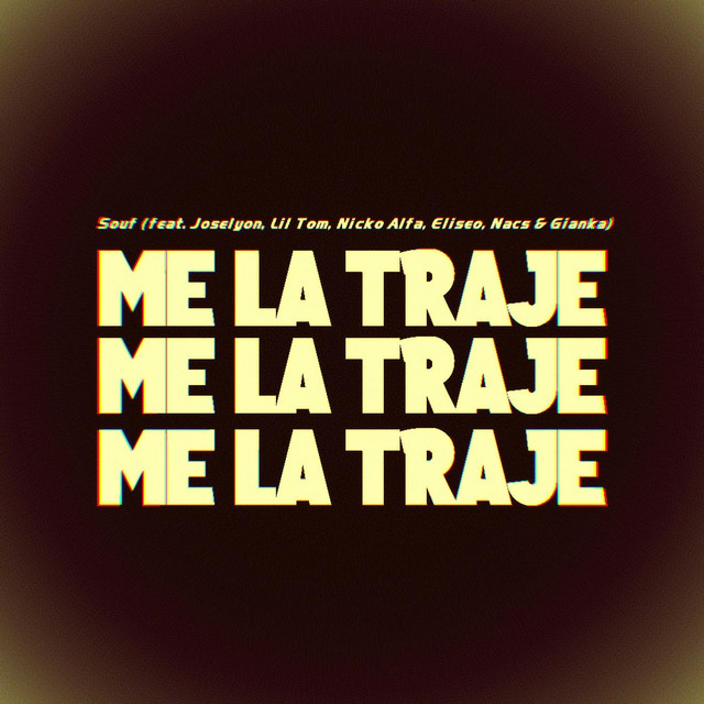 Me La Traje
