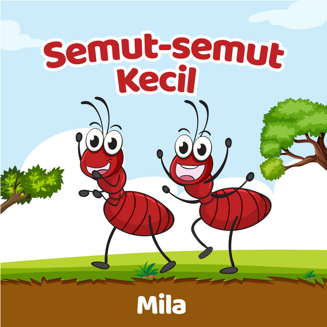 Semut Semut Kecil by Mila