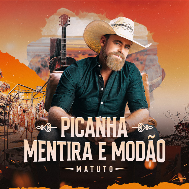 Picanha, Mentira e Modão