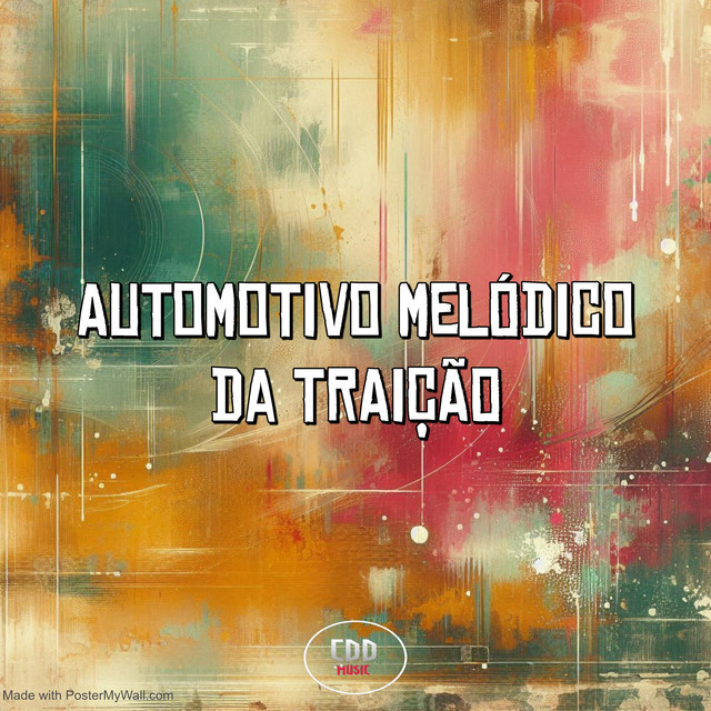 AUTOMOTIVO MELÓDICO DA TRAIÇÃO