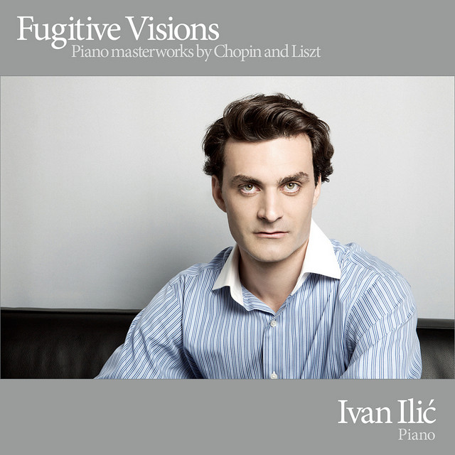 Fugitive Visions - Piano Masterworks by Chopin and Liszt cover art