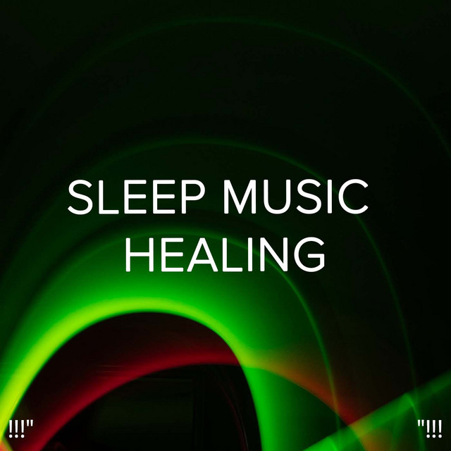 Sleep Music Healing "!!! - Album by Study Alpha Waves | Spotify