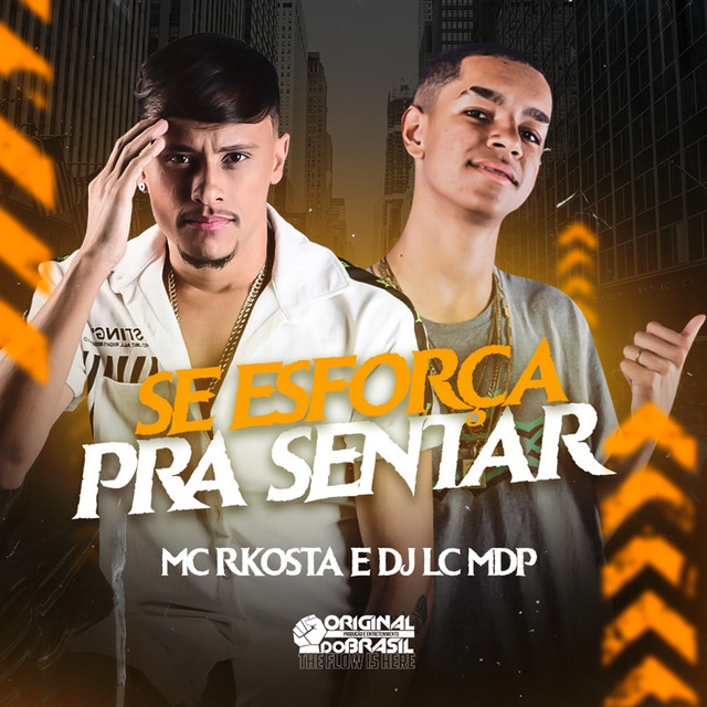 DJ LC MDP, Mc Rkostta – Se Esforça pra Sentar