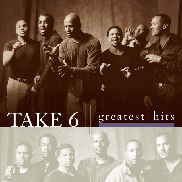 【CD】Take 6／Greatest Hits Greatest Hits - Compilation by Take 6 | Spotify