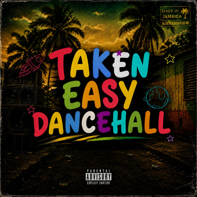 Taken Easy Dancehall
