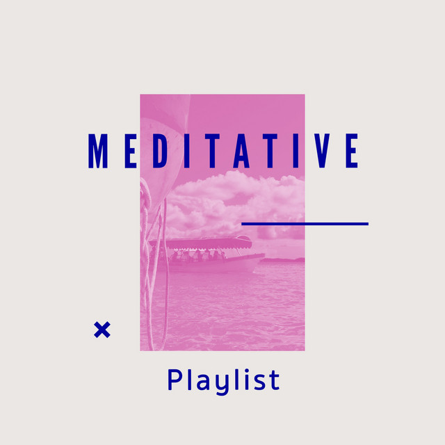 Meditative Focus Playlist - Compilation by Various Artists | Spotify