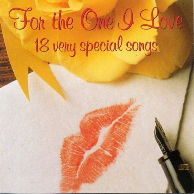 For The One I Love - Compilation by Various Artists | Spotify