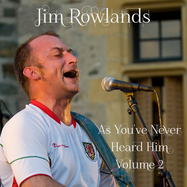As You've Never Heard Him Volume 2 - Album by Jim Rowlands | Spotify