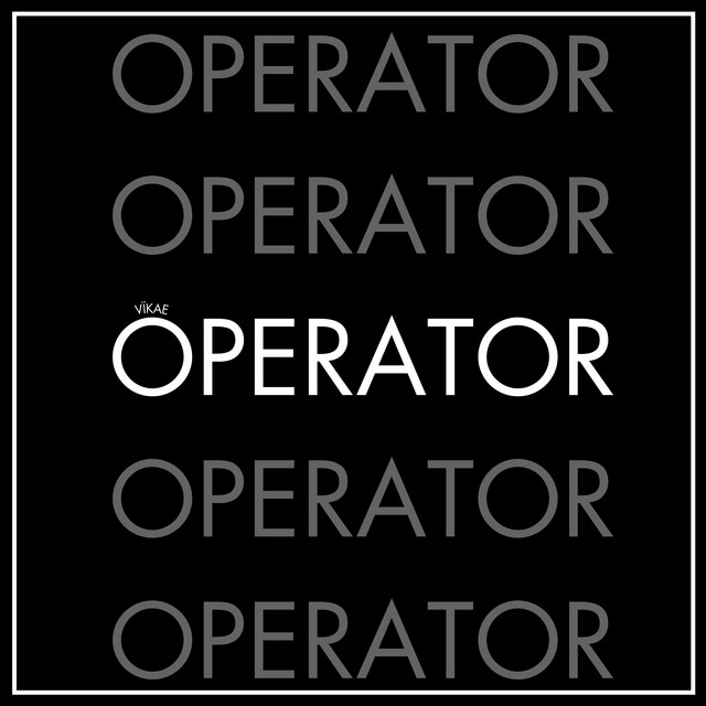 Cover art: OPERATOR — VÏKAE