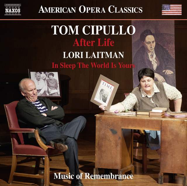 Tom Cipullo: After Life - Lori Laitman: In Sleep the World Is Yours cover art