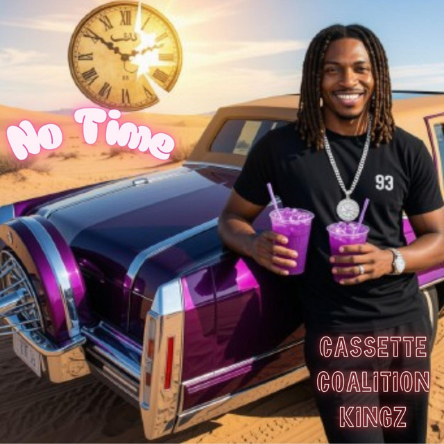 No Time 1x (Cassette Coalition Kingz) - Single by Midnight93money
