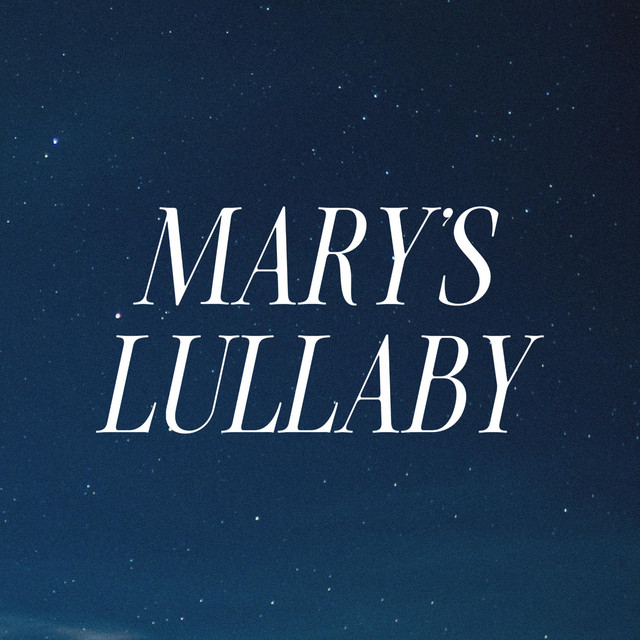 Mary’s Lullaby