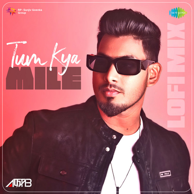 Tum Kya Mile - LoFi Mix