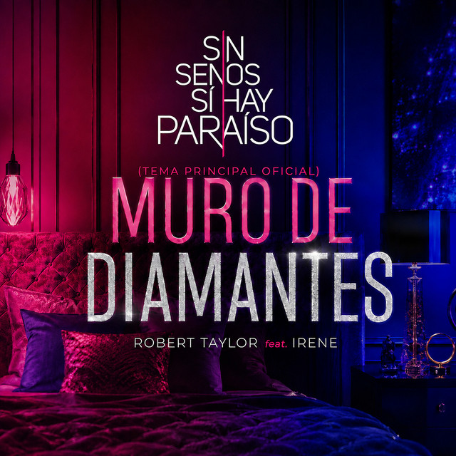 Muro De Diamantes (Tema Principal Oficial De “Sin Senos Sí Hay Paraíso”)