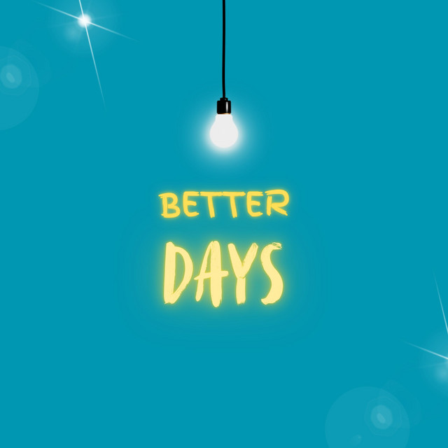 Better Days