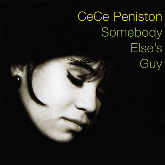 Somebody Else's Guy by CeCe Peniston