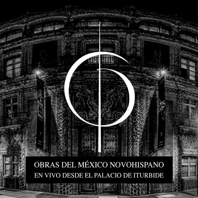 Obras del México Novohispano (En Vivo desde El Palacio de Iturbide) cover art