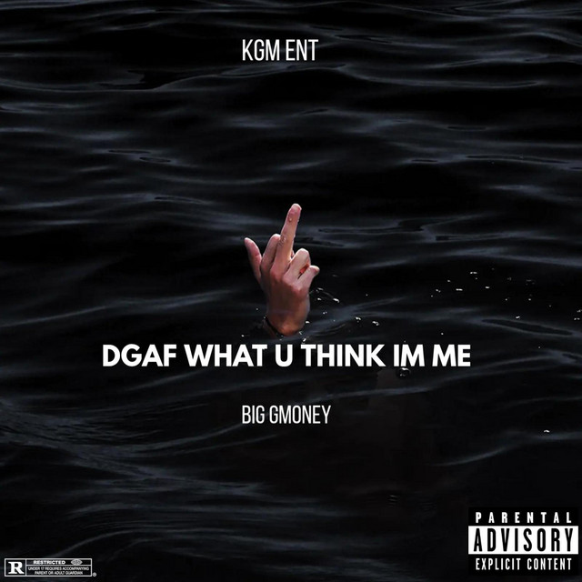 DGAF WHAT U THINK IM ME