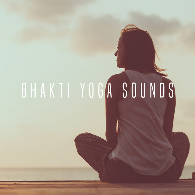 Bhakti Yoga Sounds cover art