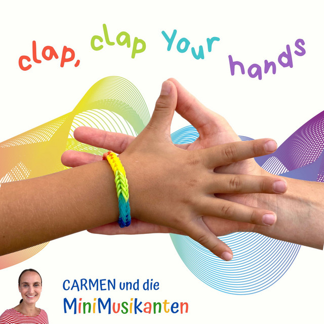 Clap Clap Your Hands Song By Carmen Und Die Minimusikanten Spotify